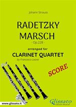 Radetzky marsch op. 228. Clarinet quartet score. Partitura