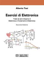 Esercizi di elettronica. Tratti da temi d'esame di elettronica e fondamenti di elettronica