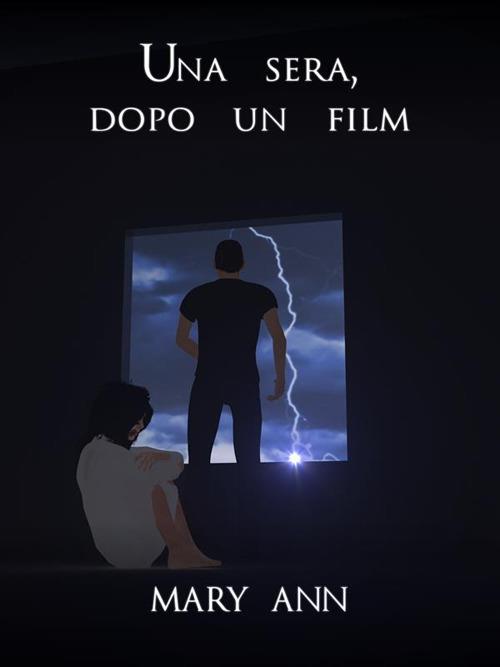 Una sera, dopo un film - Mary Ann - ebook