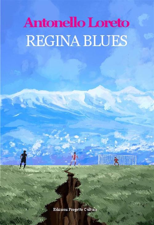 Regina blues - Antonello Loreto - ebook