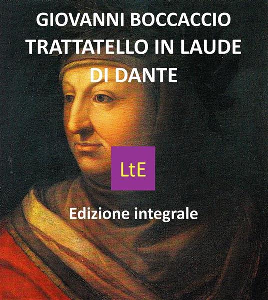 Trattatello in laude di Dante - Giovanni Boccaccio - ebook