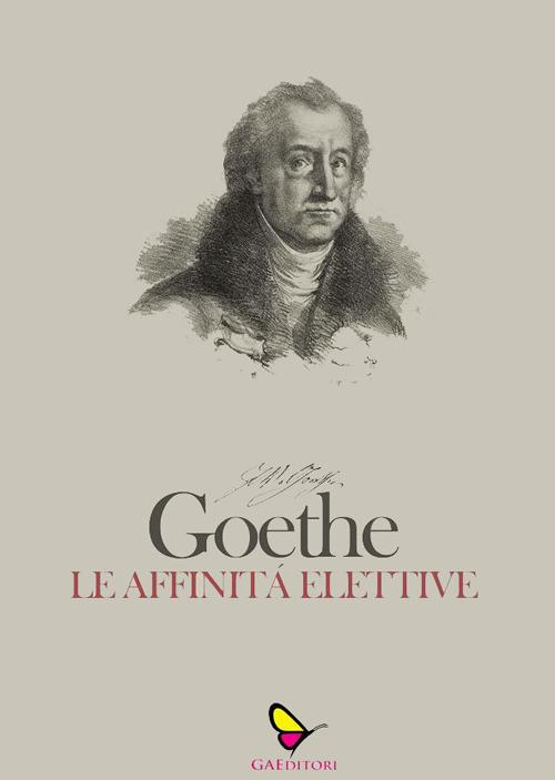 Le affinità elettive - Johann Wolfgang Goethe - ebook