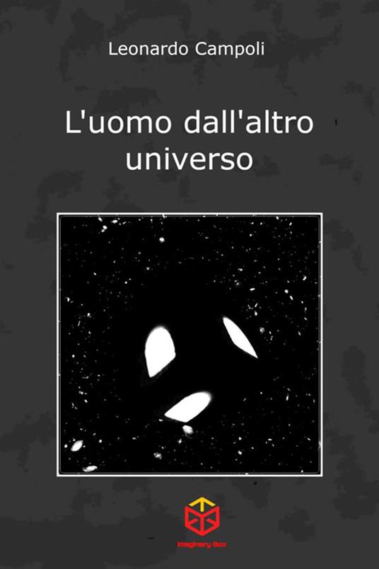 L'uomo dall'altro universo - Leonardo Campoli - copertina