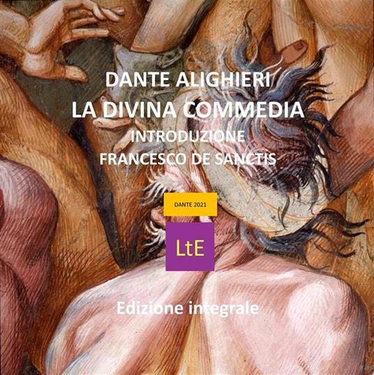 La Divina Commedia: Inferno-Purgatorio-Paradiso. Ediz. critica - Dante Alighieri,Francesco De Sanctis - ebook
