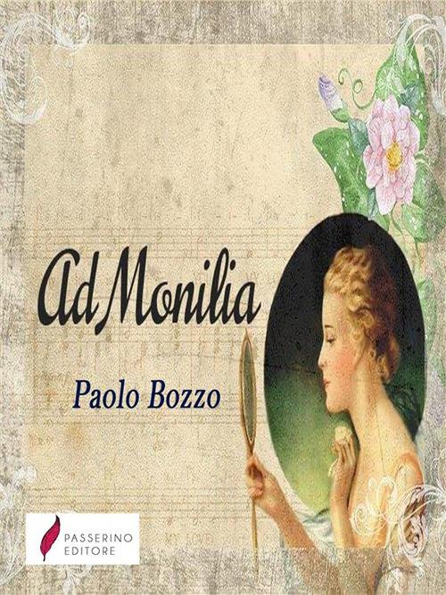 Ad Monilia - Paolo Bozzo - ebook