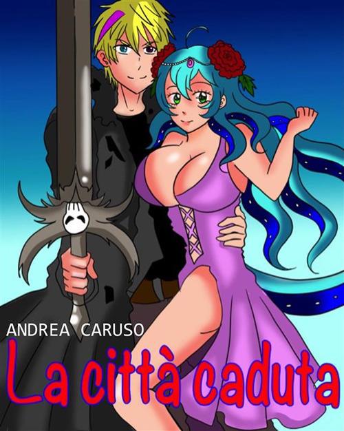 La città caduta - Andrea Caruso - ebook