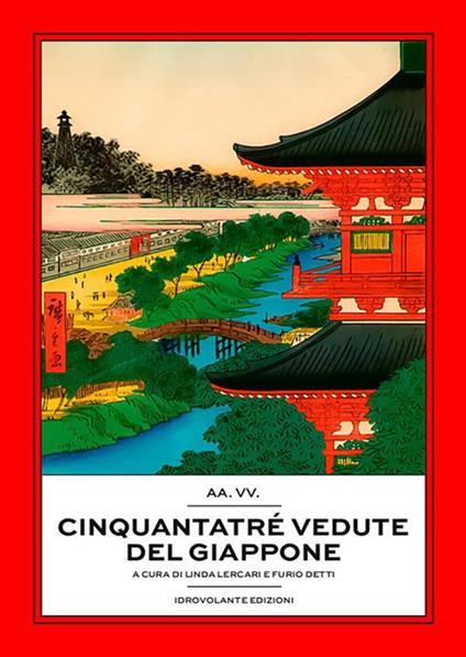 Cinquantatré vedute del Giappone - Furio Detti,Linda Lercari - ebook