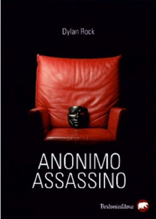 Anonimo assassino - Dylan Rock - ebook