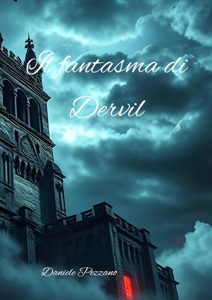 Il fantasma di Dervil. Cronache di Andorian - Daniele Pezzano - copertina