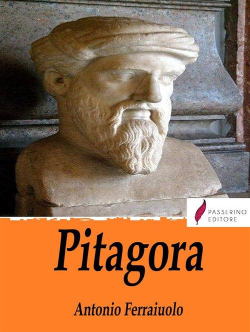 Pitagora - Antonio Ferraiuolo - ebook