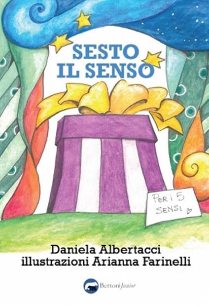 Sesto il senso - Daniela Albertacci,Arianna Farinelli - ebook