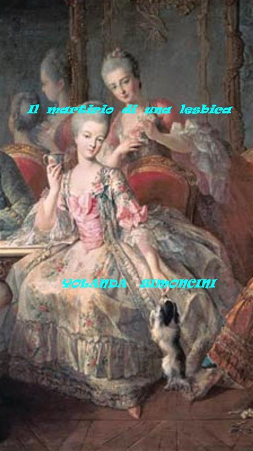 Il martirio di una lesbica - Yolanda Simoncini - ebook