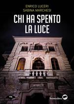 Chi ha spento la luce. Tre giorni per l'ispettore Aida Colonnese