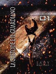 Oriori 01. La custode e il guardiano