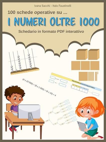 I numeri oltre 1000 - Italo Faustinelli,Ivana Sacchi - ebook
