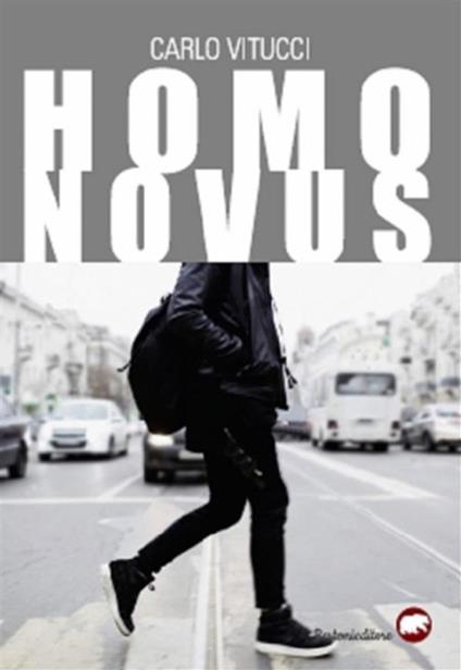 Homo novus - Carlo Vitucci - ebook