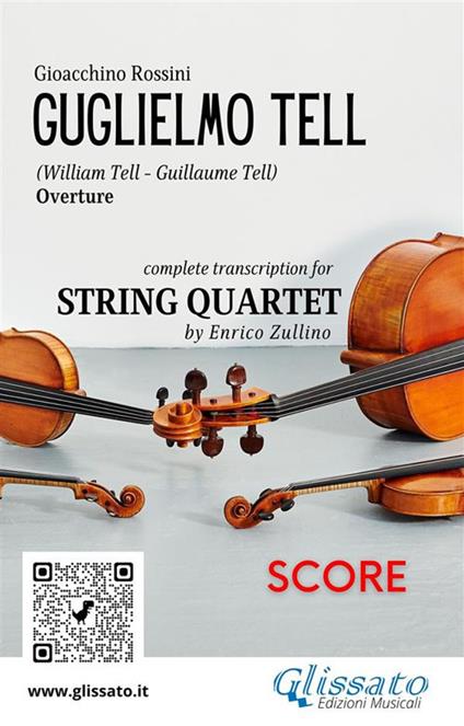 String Quartet: «William Tell» overture by Rossini (score). Advanced level - Gioachino Rossini - ebook