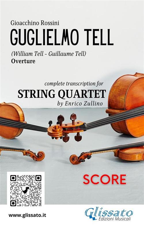 String Quartet: «William Tell» overture by Rossini (score). Advanced level - Gioachino Rossini - ebook