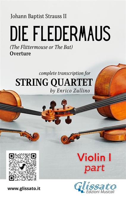 Violin I part of «Die Fledermaus» for String Quartet. «The Bat» overture - Johann Strauss - ebook