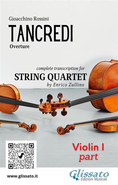 Tancredi. Overture. Transcription for string quartet. Set of parts. Parti - Gioachino Rossini - ebook