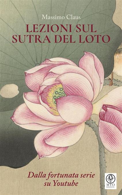 Lezioni sul Sutra del Loto - Massimo Claus - ebook