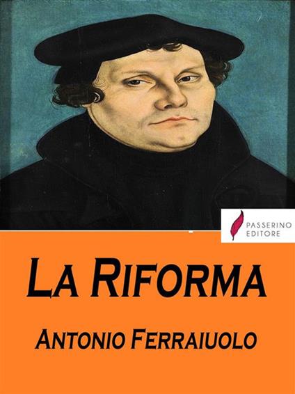 La Riforma - Antonio Ferraiuolo - ebook