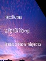 La vita non finisce qui. Itinerario di filosofia metapsichica