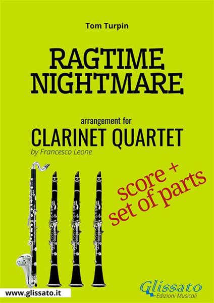 Ragtime nightmare. Clarinet quartet. Score & parts. Partitura e parti - Tom Turpin - ebook