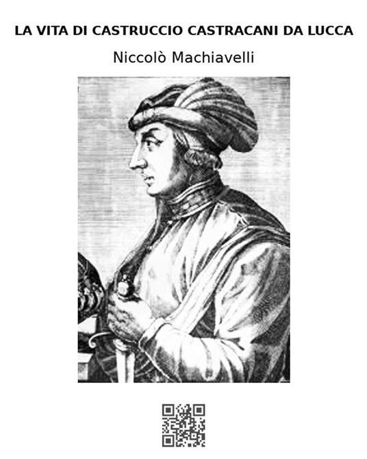 Vita di Castruccio Castracani da Lucca - Niccolò Machiavelli - ebook