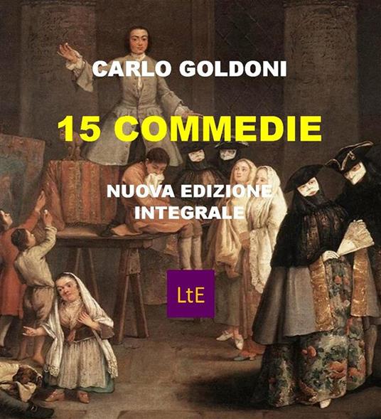 15 commedie - Carlo Goldoni - ebook