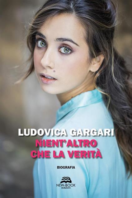 Nient'altro che la verità - Ludovica Gargari - ebook