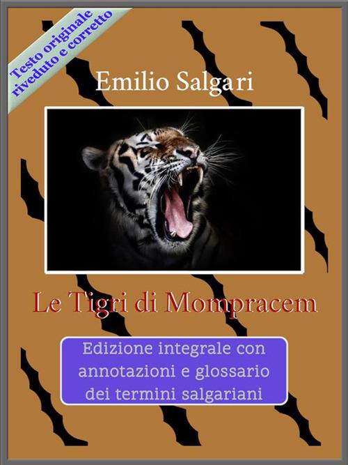Le tigri di Mompracem. Ediz. integrale - Emilio Salgari - ebook