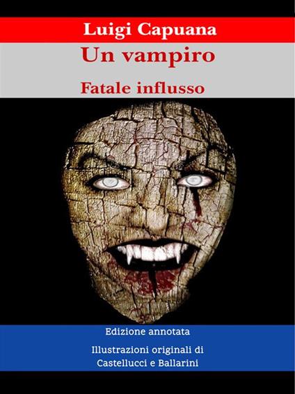 Un vampiro-Fatale influsso - Luigi Capuana - ebook