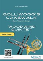 Golliwogg's Cakewalk. Children's Corner. Woodwind quintet. Score & parts. Partitura e parti