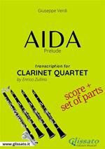 Aida (prelude). Clarinet quartet. Score & parts. Partitura e parti