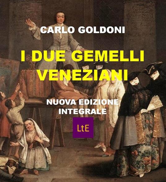 I due gemelli veneziani - Carlo Goldoni - ebook