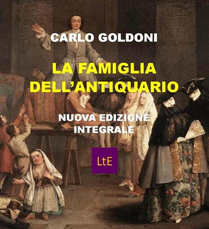 La famiglia dell'antiquario - Carlo Goldoni - ebook