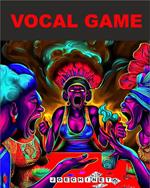 Vocal Game. Sfida di suoni e rumori