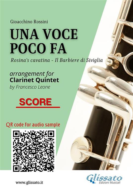 Una voce poco fa. Il Barbiere di Siviglia. Clarinet quintet. Score & parts. Partitura e parti - Gioachino Rossini - ebook