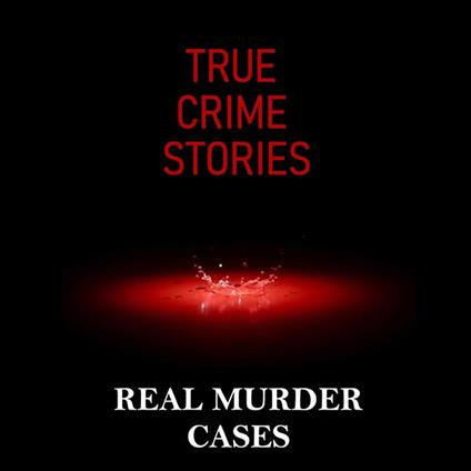 True Crime Stories