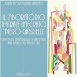 Il laboratorio teatrale integrato “Piero Gabrielli”