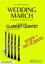 Wedding march. A midsummer night's dream. Clarinet quintet. Score & parts. Partitura e parti