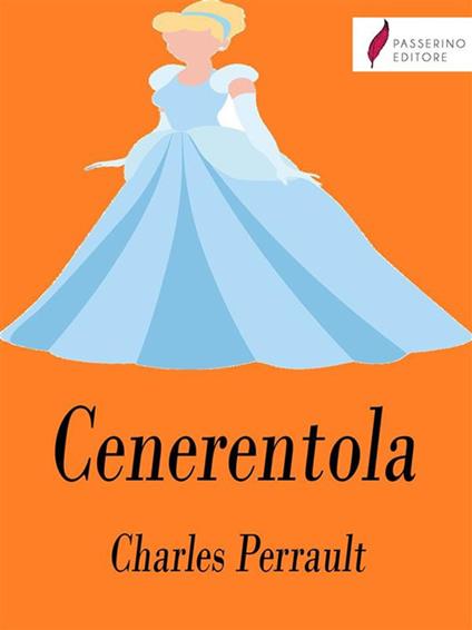 Cenerentola - Charles Perrault - ebook