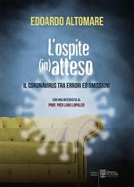 L' ospite (in)atteso. Il coronavirus tra errori ed omissioni
