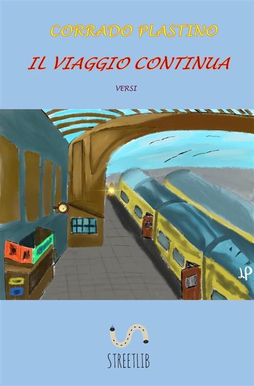 Il viaggio continua - Corrado Plastino - ebook