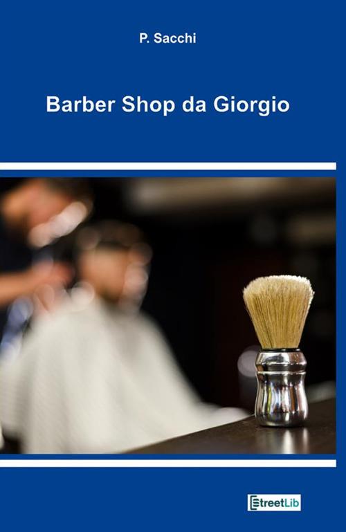 Barber shop da Giorgio - P. Sacchi - copertina