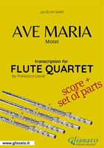 Ave Maria. Motet. Flute quartet. Score & parts. Partitura e parti