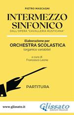 Intermezzo sinfonico. Dall'opera «Cavalleria rusticana». Elaborazione per orchestra scolastica. Partitura