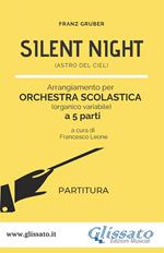 Silent Night. Astro del Ciel. Orchestra scolastica smim/liceo. Partitura