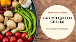 Fai con quello che hai. Ricette vegane mediterranee